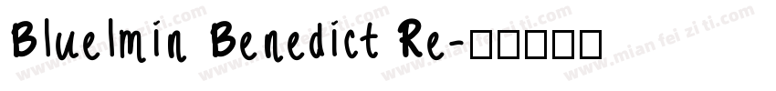 Bluelmin Benedict Re字体转换